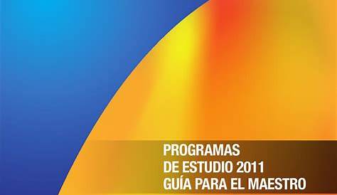 Plan y programa de estudios 2011 primaria – Programas de estudio