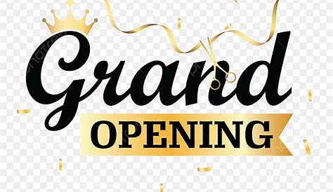 Grand Opening PNG, Vector, PSD, and Clipart With Transparent Background