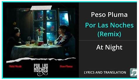 Peso Pluma – Por Las Noches Lyrics | Genius Lyrics