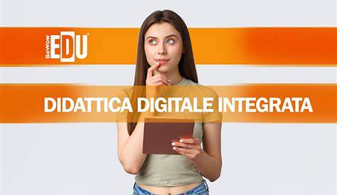 Didattica Digitale Integrata & DAD / Didattica Digitale Integrata
