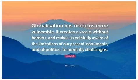 Kofi Annan Quote: “Globalization is a fact of life. But I believe we