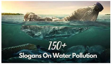 Water Pollution Slogans