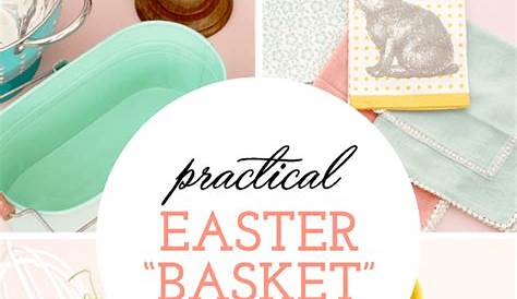 Practical Easter Basket Ideas For Kids Crisp Collective