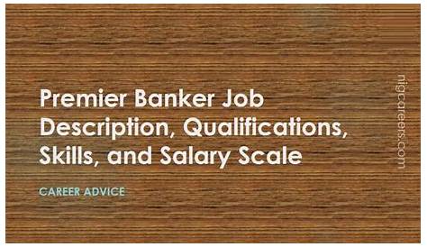 Premier Banker Job Description, Skills, and Salary