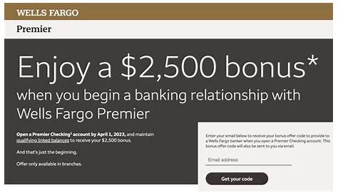 Wells Fargo $2,500 Premier,$525 Savings, $325 Checking Bonus Promotions