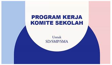 Contoh Laporan Program Kerja Komite Sekolah Sma : Sosialisasi Sekolah