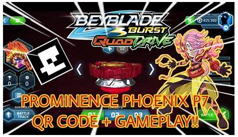 Prominence Phoenix P7 QR Code + Gameplay - BEYBLADE BURST APP - YouTube