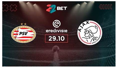 PSV Eindhoven vs. Ajax Amsterdam Tipp, Prognose & Quoten 23.01.2022