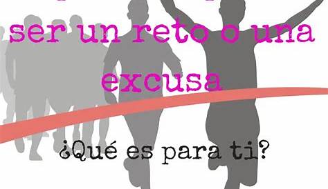 Imposible puede ser un reto o una excusa. ¿Qué es para ti? - Operación