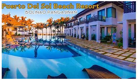 Puerto Del Sol Beach Resort Bolinao Pangasinan - YouTube