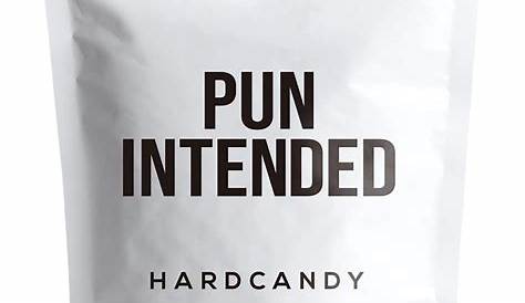 Pun Intended Hard Candy