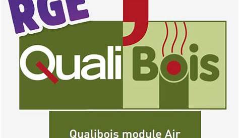 Qualibois Air Formation Pour La Qualification QUALIBOIS De