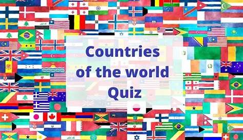 Quiz On Countries Of The World Trivia Questions And Answers