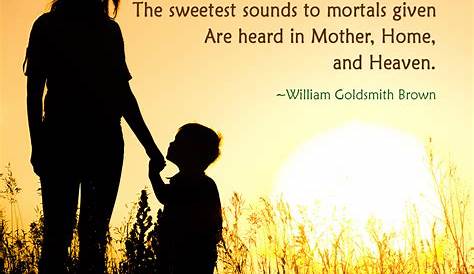 Greatest Quotations on Mothers and Motherhood – What Will Matter