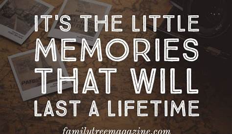 Quotes About Family And Memories Inspirational Gram