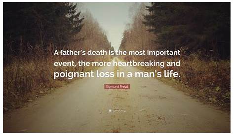 Sigmund Freud Quote “A father’s death is the most important event, the