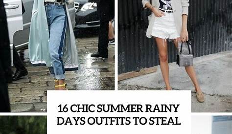Rainy Day Summer Outfits