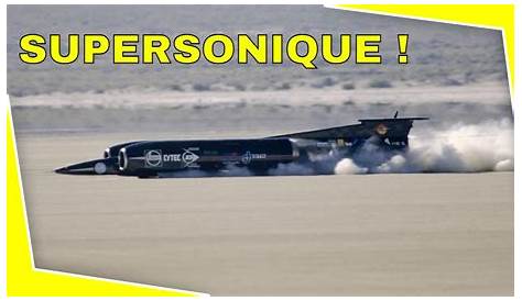 100 ans de records du monde de vitesse sur terre : 4 Supersonique