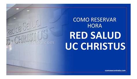 UC Christus Reserva de Horas ️®【2024】Teléfono, Online