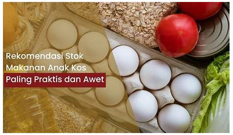 10 Rekomendasi Makanan Hemat dan Enak untuk Anak Kost - Info Jasa Sewa