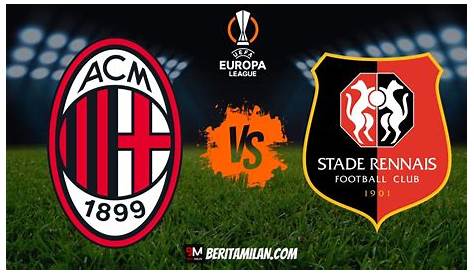 Rennes vs AC Milan - live score, predicted lineups and H2H stats