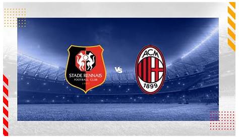 Milan vs Rennes prediction and betting tips on February 15, 2024
