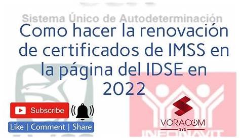 Renovacion certificado imss | Actualizado julio 2022