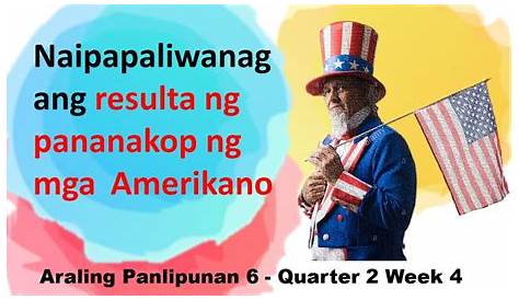 Resulta At Epekto Ng Pananakop Ng Mga Amerikano Sa Pilipinas Youtube