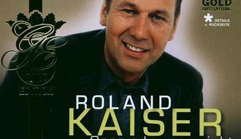 Roland Kaiser - GANZ ODER GAR NICHT (GOLD EDITION) Schlager