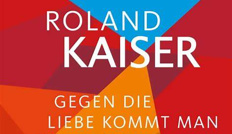 Roland Kaiser - Gegen die Liebe & Sag mir wann Chords - Chordify