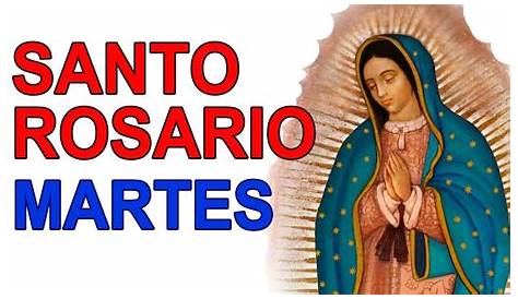 SANTO ROSARIO DE HOY MARTES MISTERIOS DOLOROSOS VIRGEN DE GUADALUPE 25