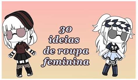 Gacha Life Ideias De Roupas Femininas Kawaii , Ideias Kawaii