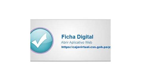 Ficha Digital – Caja de Seguro Social