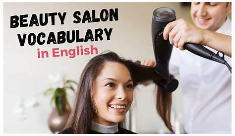 Beauty Salon Vocabulary in English: Everything You Need to Know - Lingo
