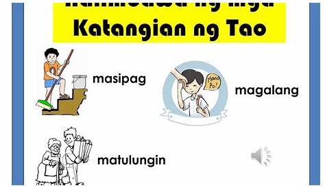 Paano Mo Mapapaunlad At Maipapamalas Ang Mga Katangian Ng Pagpapakatao