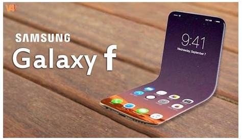 Samsung Galaxy F 2019 Price If The oldable Phone Looks Anything Like This