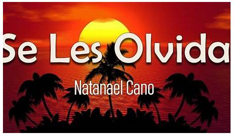 Letra Se Les Olvida – Natanael Cano En SAPS Grupero