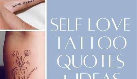 20 Self Love Tattoos That Will Remind You To Love Yourself | Self love
