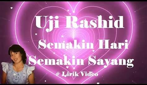 Semakin Hari Semakin Sayang - YouTube