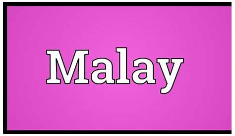 Meaning in Malay (Maksud Perkataan Inggeris dalam Bahasa Melayu)