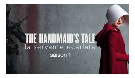 Servante Ecarlate Saison 1 Tf1 Poster The Handmaid’s Tale La écarlate