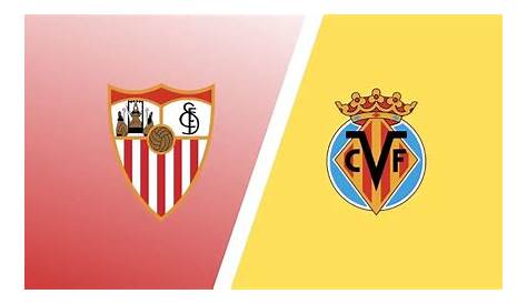Sevilla - Villarreal: Sevilla slip up as Villarreal end wretched run