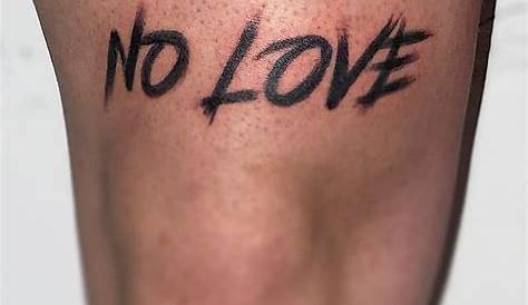 Tattoo uploaded by Kenneth • NO LOVE • 950667 • Tattoodo