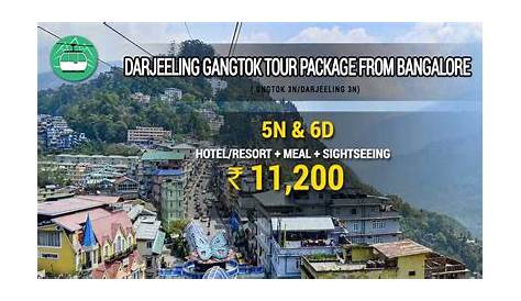 Darjeeling Gangtok tour package from Bangalore @₹11200