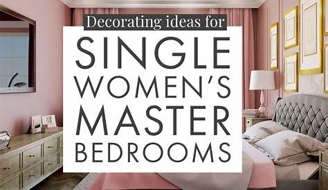 5 Bedroom Decorating Ideas for a Single Woman