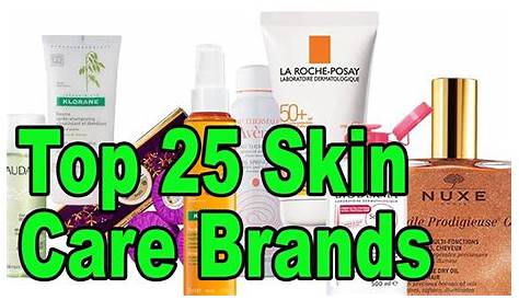 Skin Care Brands Famous Most In The World Makeupview Co