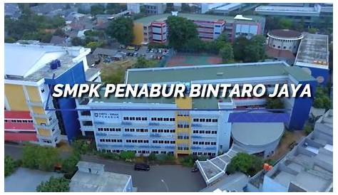 SMPK PENABUR Bintaro Jaya | South Tangerang