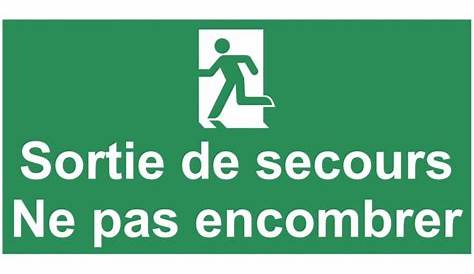 Sortie De Secours Ne Pas Encombrer Panneau D'évacuation