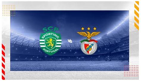 Sporting v Benfica prediction, preview & team news | Primeira Liga