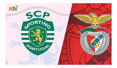 Nhận định soi kèo bóng đá Sporting Lisbon vs Benfica 04h30 ngày 02/02